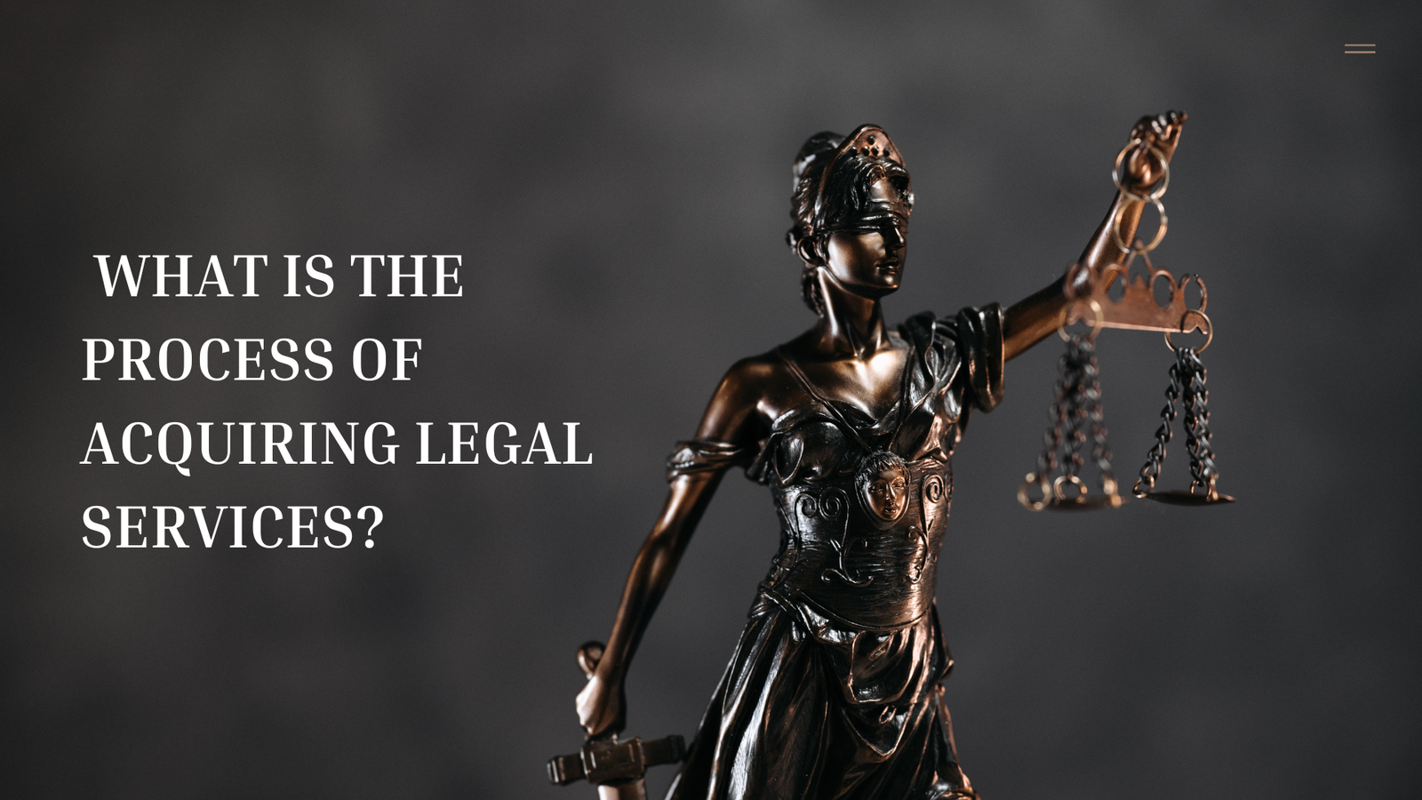 What Is The Process Of Acquiring Legal Services?