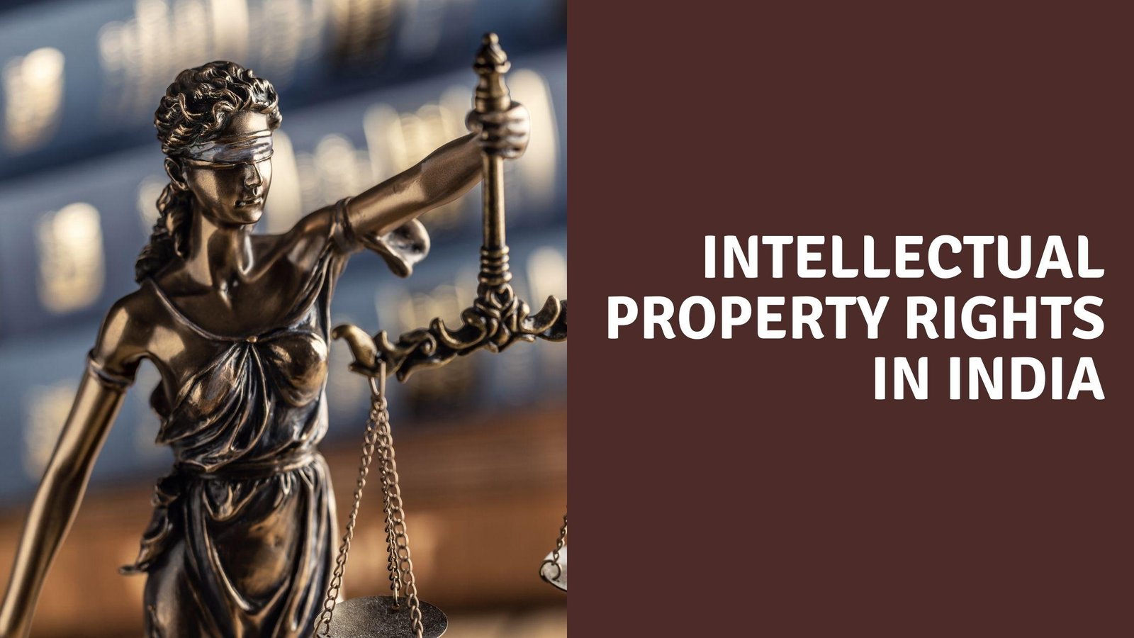 What Are The Intellectual Property Rights In India?